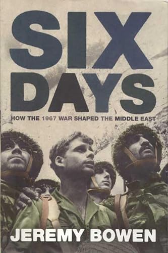 Imagen de archivo de Six Days: How the 1967 War Shaped the Middle East a la venta por HPB-Ruby