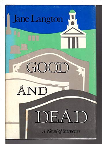 GOOD AND DEAD: A Homer Kelly Title