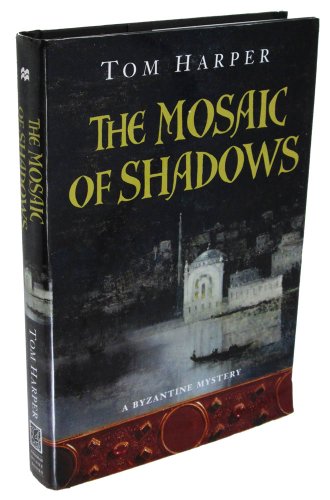 9780312338671: Mosaic Of Shadows (A Byzantine Mystery)