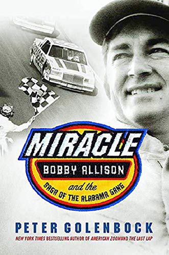 Imagen de archivo de Miracle: Bobby Allison and the Saga of the Alabama Gang a la venta por Decluttr