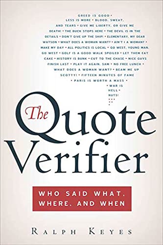 Beispielbild fr The Quote Verifier : Who Said What, Where, and When zum Verkauf von Better World Books