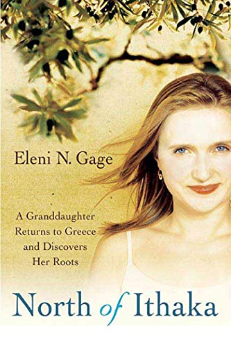 Beispielbild fr North of Ithaka: A Granddaughter Returns to Greece and Discovers Her Roots zum Verkauf von Wonder Book