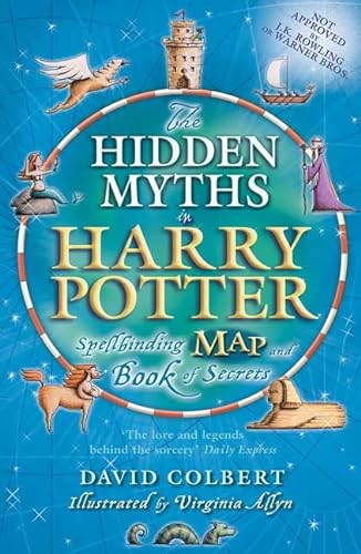 Imagen de archivo de The Hidden Myths in Harry Potter: Spellbinding Map and Book of Secrets a la venta por More Than Words