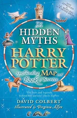 9780312340506: The Hidden Myths In Harry Potter: Spellbinding Map And Book Of Secrets