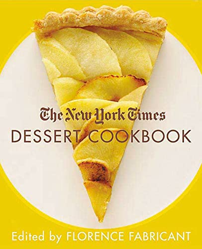 Imagen de archivo de The New York Times Dessert Cookbook a la venta por Zoom Books Company