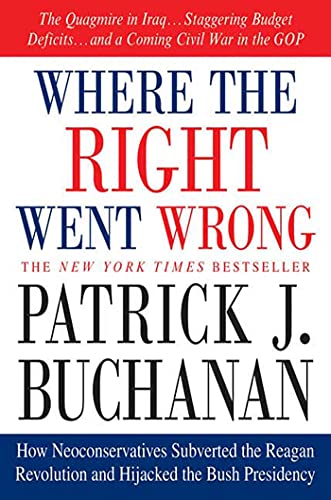 9780312341169: WHERE THE RIGHT WENT WRONG