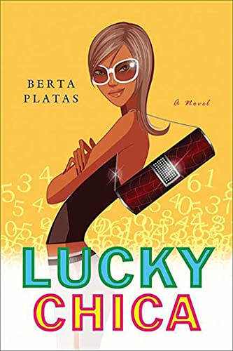 Lucky Chica: A Novel (9780312341749) by Platas, Berta