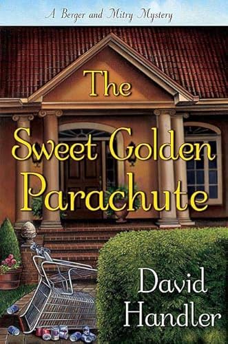 The Sweet Golden Parachute: A Berger and Mitry Mystery.