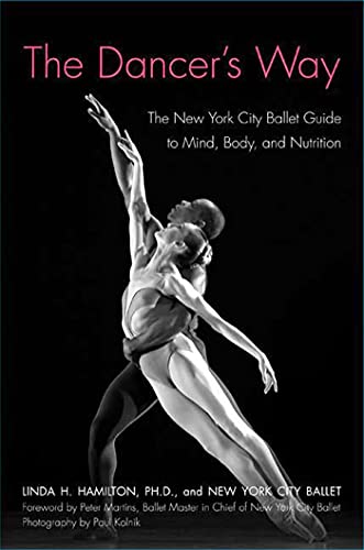 Beispielbild fr The Dancer's Way: The New York City Ballet Guide to Mind, Body, and Nutrition zum Verkauf von ZBK Books