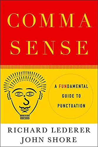 Imagen de archivo de Comma Sense : A Fun-Damental Guide to Punctuation a la venta por Better World Books
