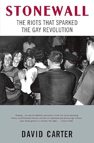 Stonewall: The Riots That Sparked the Gay Revolution (9780312342692) by Carter, David