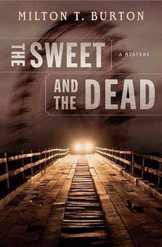 Beispielbild fr The Sweet and the Dead zum Verkauf von Better World Books