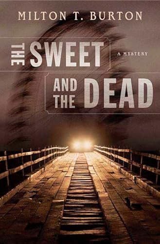 Stock image for The Sweet and the Dead for sale by Better World Books