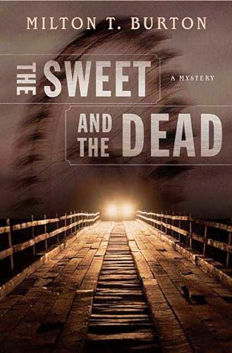 9780312343101: The Sweet and the Dead