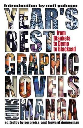 Beispielbild fr Year's Best Graphic Novels, Comics & Manga: From Blankets to Demo to Blacksad. zum Verkauf von Powell's Bookstores Chicago, ABAA