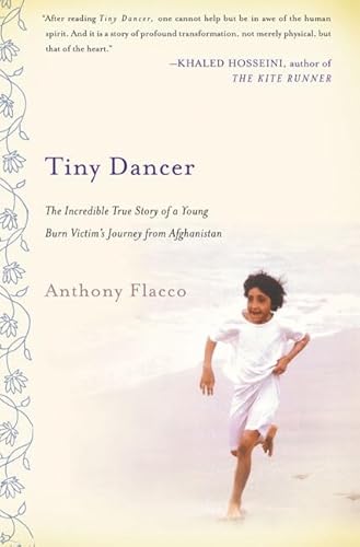 Imagen de archivo de Tiny Dancer : The Incredible True Story of a Young Burn Victim's Journey from Afghanistan a la venta por Better World Books