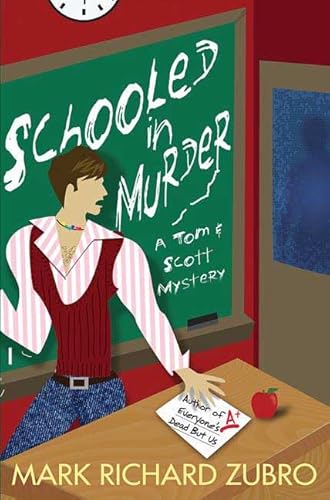 Stock image for Schooled in Murder: A Tom and Scott Mystery (Tom & Scott Mysteries) for sale by HPB-Ruby