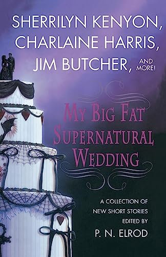 9780312343606: My Big Fat Supernatural Wedding