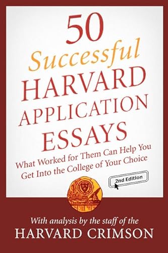 9780312343767: 50 Successful Harvard Application Essays: What Worked for Them Can Help You Get Into the College of Your Choice