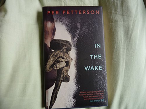 In the Wake: A Novel *SIGNED* Advance Uncorrected Proof