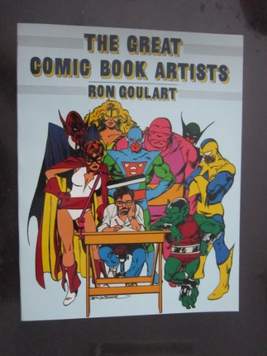 The Great Comic Book Artists (9780312345570) by Goulart, Ron