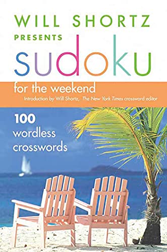 Will Shortz Presents Sudoku for the Weekend