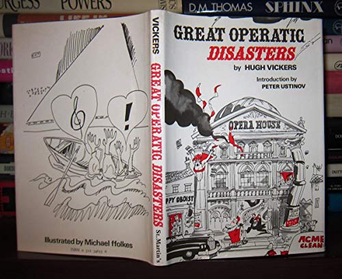 9780312346331: Great Operatic Disasters