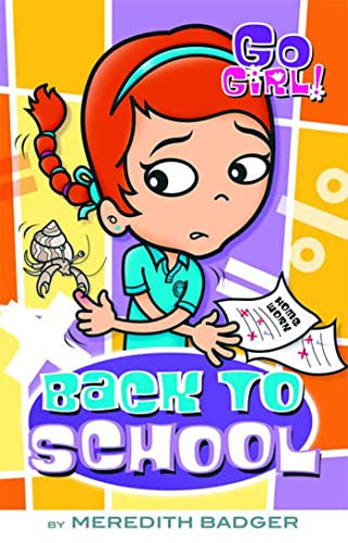 Beispielbild fr Back to School (Go Girl! (Feiwel and Friends)) zum Verkauf von Reuseabook