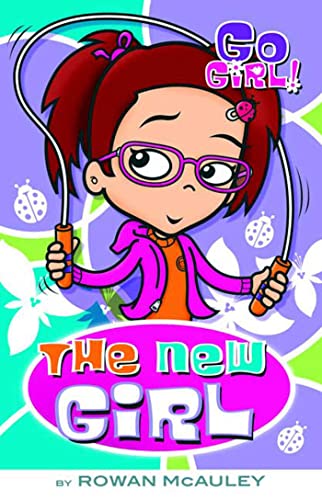 Stock image for Go Girl! #4: The New Girl for sale by SecondSale