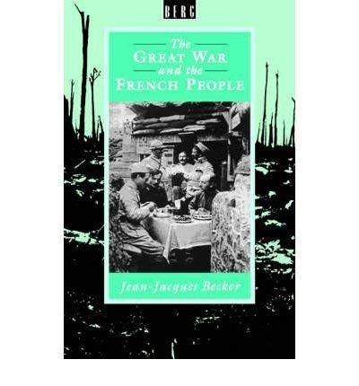 Stock image for The Great War and the French People for sale by Better World Books