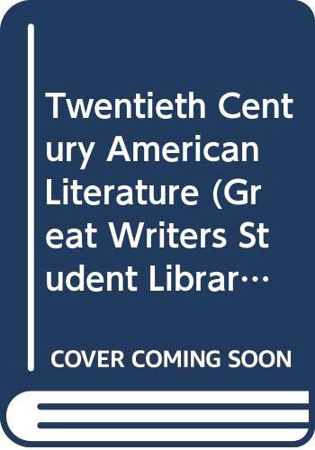 Stock image for Twentieth Century American Literature (Great Writers Library) for sale by Better World Books