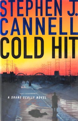 Beispielbild fr Cold Hit: A Shane Scully Novel (Shane Scully Novels) zum Verkauf von SecondSale