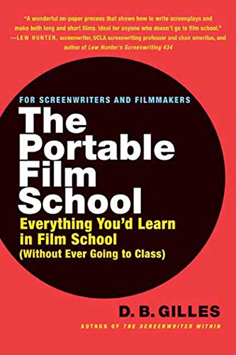Beispielbild fr The Portable Film School: Everything Youd Learn in Film School (Without Ever Going to Class) zum Verkauf von Zoom Books Company