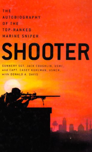 Stock image for Shooter: The Autobiography Of The Top-ranked Marine Sniper for sale by Basement Seller 101