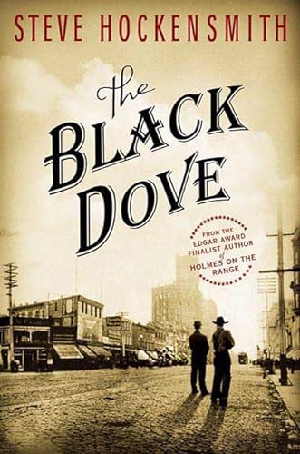 Imagen de archivo de The Black Dove: A Holmes on the Range Mystery a la venta por Goodwill