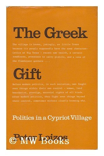 9780312347901: The Greek Gift: Politics in a Cypriot Village