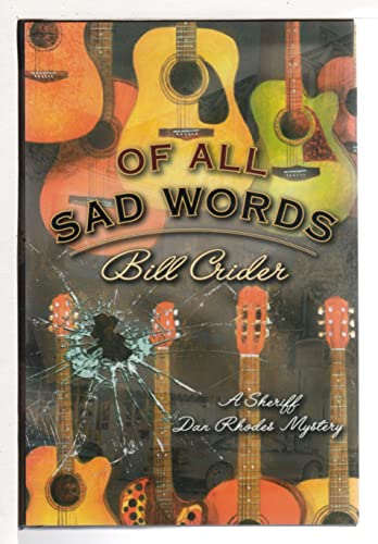 Imagen de archivo de Of All Sad Words (Sheriff Dan Rhodes Mysteries, No. 15) a la venta por Gulf Coast Books