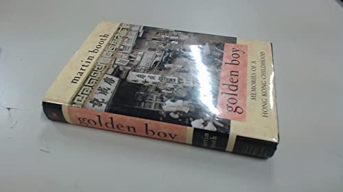 Beispielbild fr Golden Boy: Memories of a Hong Kong Childhood zum Verkauf von New Legacy Books