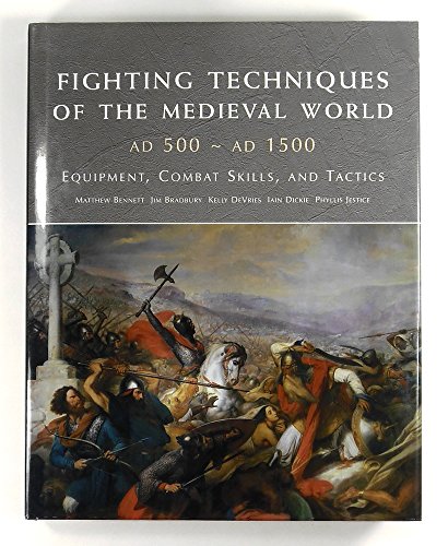 Stock image for Fighting Techniques of the Medieval World: Equipment, Combat Skills and Tactics for sale by ThriftBooks-Atlanta