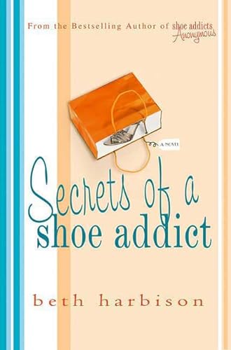 Stock image for Secrets of a Shoe Addict for sale by Better World Books