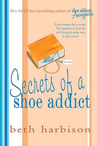 9780312348274: Secrets of a Shoe Addict: A Novel (The Shoe Addict Series, 2)