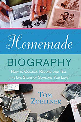 Imagen de archivo de Homemade Biography: How to Collect, Record, and Tell the Life Story of Someone You Love a la venta por WorldofBooks