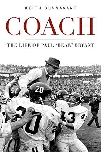 Beispielbild fr Coach : The Life of Paul Bear Bryant zum Verkauf von Better World Books
