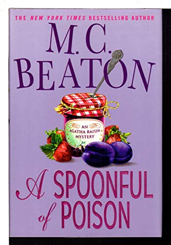 Stock image for A Spoonful of Poison (Agatha Raisin Mysteries, No. 19) for sale by Orion Tech