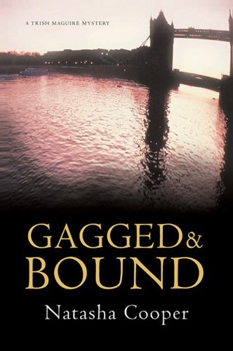 Stock image for Gagged and Bound : A Trish Maguire Mystery for sale by Better World Books