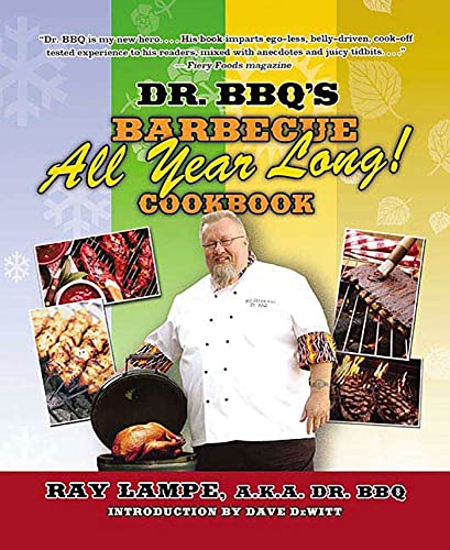 Beispielbild fr Dr. BBQ's Barbecue All Year Long! Cookbook zum Verkauf von Better World Books