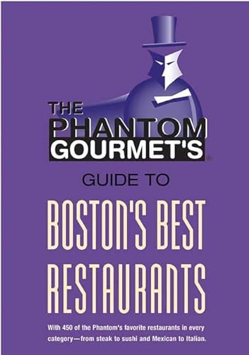 Imagen de archivo de Phantom Gourmet Guide to Boston's Best Restaurants a la venta por SecondSale