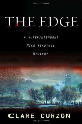 Beispielbild fr The Edge: A Superintendent Mike Yeadings Mystery (Superintendent Mike Yeadings Mysteries) zum Verkauf von Wonder Book