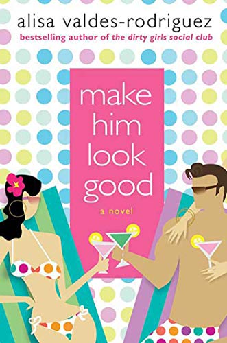 Beispielbild fr Make Him Look Good: A Novel zum Verkauf von Wonder Book