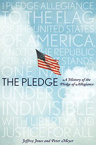 Imagen de archivo de The Pledge : A History of the Pledge of Allegiance a la venta por Better World Books